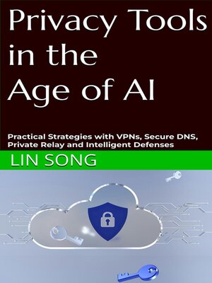 cover image of Privacy Tools in the Age of AI
